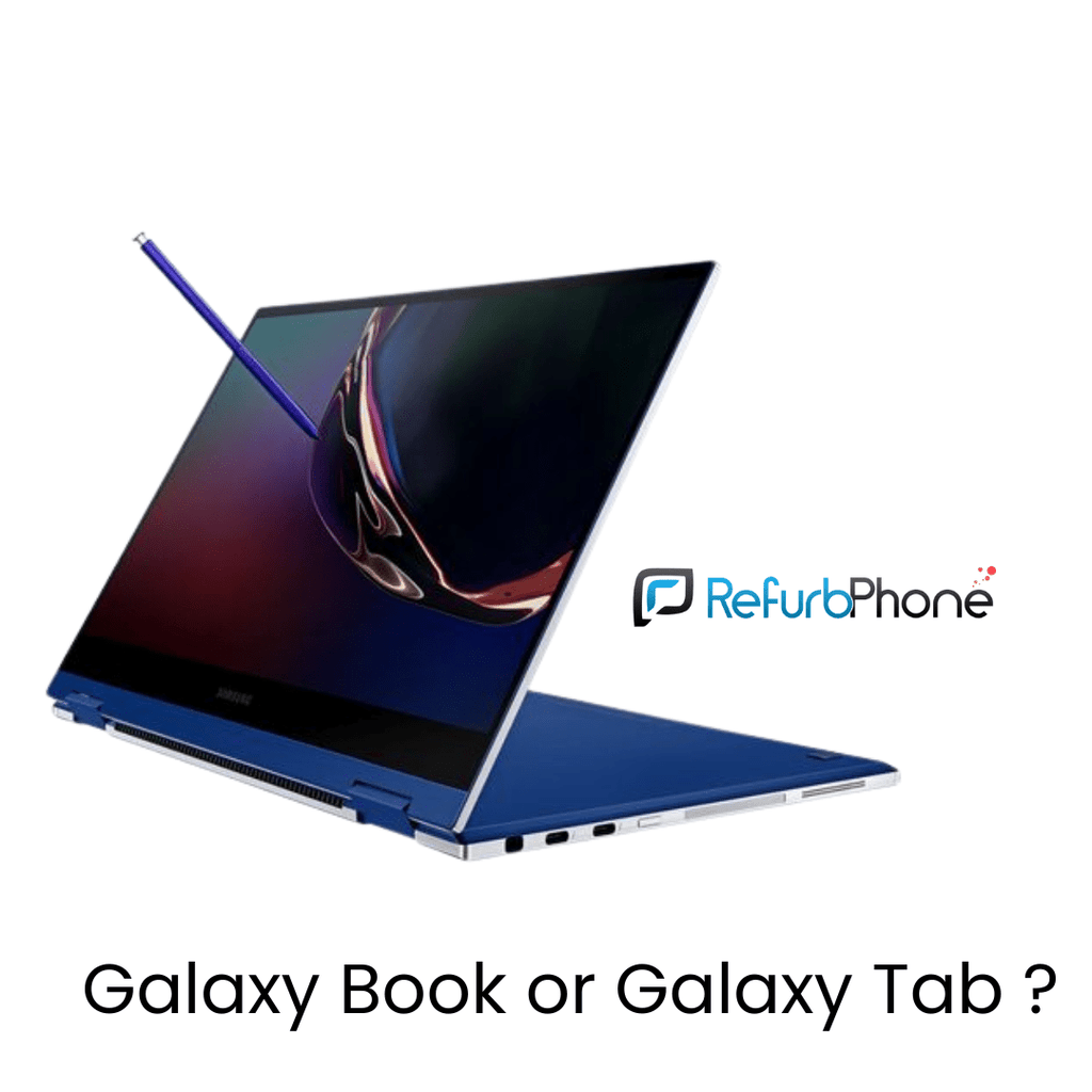 Galaxy Book Is a Laptop or a Tablet ? - RefurbPhone