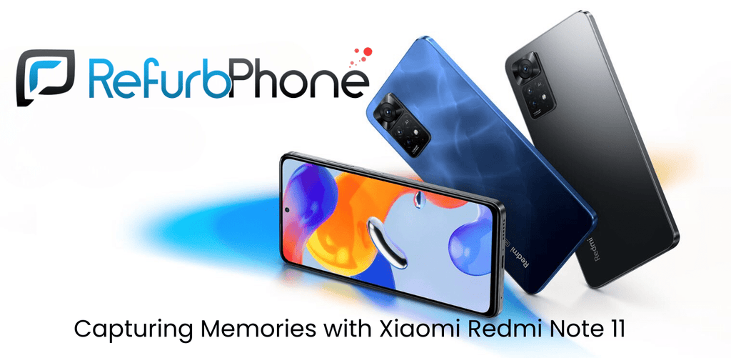 Xiaomi Redmi Note 11 : Bridging Affordability with Premium Quality - RefurbPhone